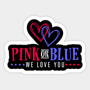 Adorable Pink or Blue We Love You Gender Reveal Sticker